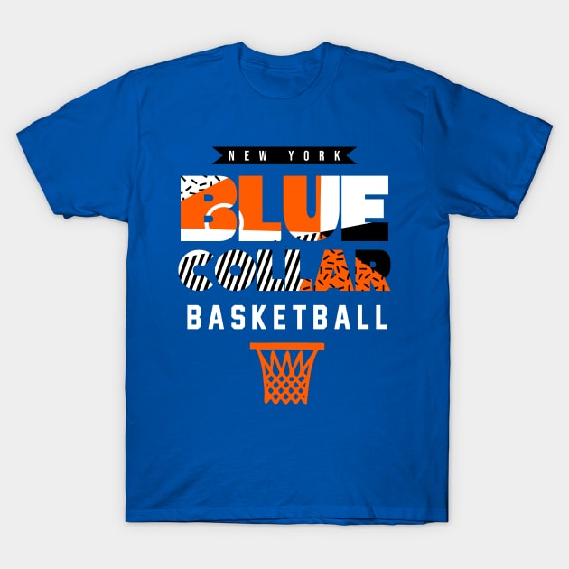 Blue Collar New York Basketball T-Shirt by funandgames